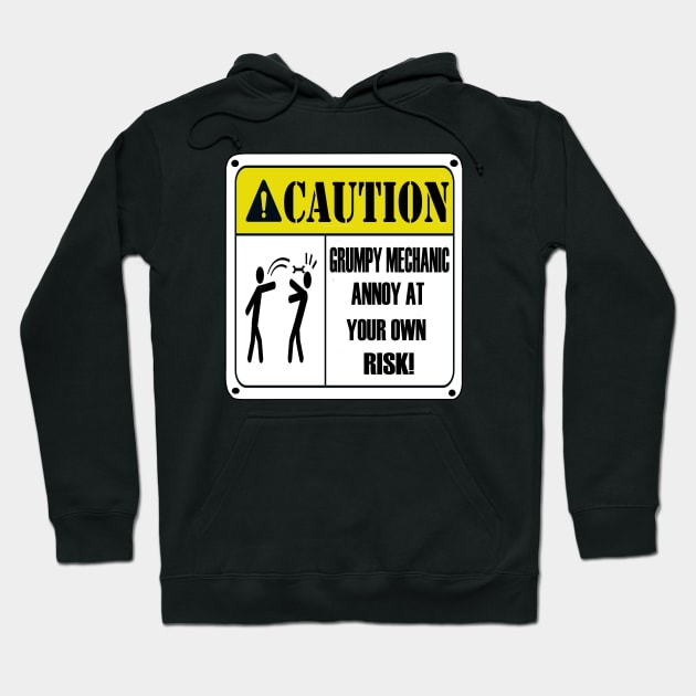 Caution grumpy mechanic sign Hoodie by Ugga Dugga Designs